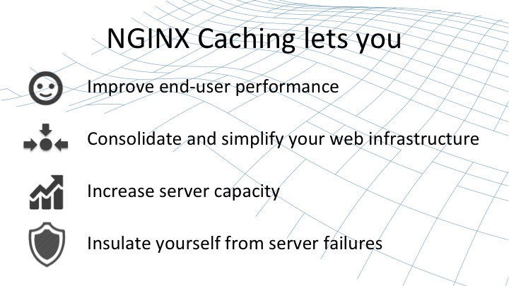NGINX lets you Improve end-user performance, consolidate and simplify your web infrastructure, increase server capacity, and insulate yourself from server failures [webinar by Owen Garrett of NGINX]