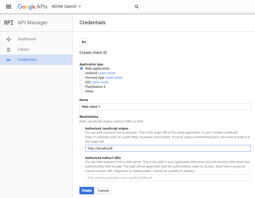 When creating a Google OAuth 2.0 client ID, specify the 'Web application' application type and specify the URL for your NGINX Plus host as an 'Authorized JavaScript origin'.;