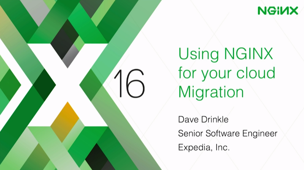 Title slide for presentation by Dave Drinkle of Expedia, Inc. at nginx.conf 2016, 'Using NGINX for Your Cloud Migration'